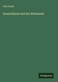 Cover: Deutschland und der Weltmarkt - Antigonos Verlag