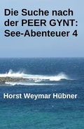 Cover: Die Suche nach der PEER GYNT: See-Abenteuer 4 - CassiopeiaPress
