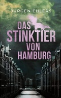 Cover: Das Stinktier von Hamburg - BoD - Books on Demand