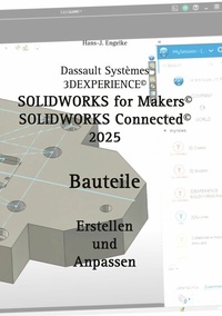 Abbildung von: Solidworks for Makers 2025 - BoD - Books on Demand