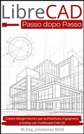 Cover: LibreCAD | Passo dopo Passo - M.Eng. Johannes Wild