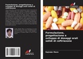 Cover: Formulazione, progettazione e sviluppo di dosaggi orali solidi di ceftriaxone - Edizioni Sapienza