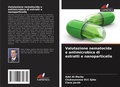 Cover: Valutazione nematocida e antimicrobica di estratti e nanoparticelle - Edizioni Sapienza