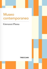 Abbildung von: Museo contemporaneo - Voci;Treccani