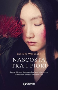 Abbildung von: Nascosta tra i fiori - Giunti Editore