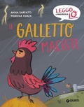 Cover: Il galletto Maciste - Leggo io in maiuscolo;Giunti Editore