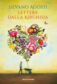 Abbildung von: Lettere dalla Kirghisia - Novel;Mondadori
