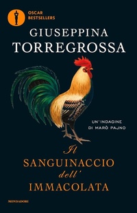 Abbildung von: Il sanguinaccio dell'Immacolata. Un'indagine di Marò Pajno - Oscar bestsellers;Mondadori