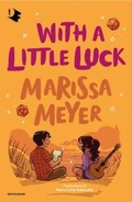 Cover: With a little luck - Oscar fabula;Mondadori