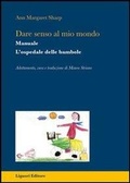 Cover: Dare senso al mio mondo. L'ospedale delle bambole. Manuale - Impariamo a pensare;Liguori