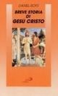Abbildung von: Breve storia di Gesù Cristo - Le ragioni della speranza;San Paolo Edizioni