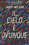Cover: Il cielo &egrave; ovunque - BUR Argentovivo;Rizzoli