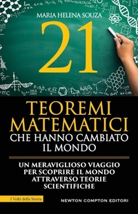 Abbildung von: 21 teoremi matematici che hanno cambiato il mondo - I volti della storia;Newton Compton Editori
