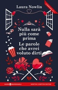 Cover: Nulla sar&agrave; pi&ugrave; come prima-Le parole che avrei voluto dirti - SuperInsuperabili;Newton Compton Editori
