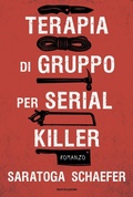 Cover: Terapia di gruppo per serial killer - Omnibus;Mondadori