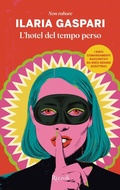 Cover: L' hotel del tempo perso. Non rubare - Rizzoli