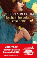 Cover: Io che ti ho voluto cos&igrave; bene - Scala italiani;Rizzoli