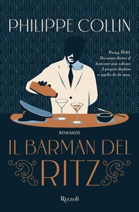 Abbildung von: Il barman del Ritz - Le narrative;Rizzoli
