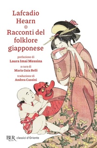 Abbildung von: Racconti del folklore giapponese - BUR Classici d'Oriente;Rizzoli