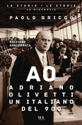 Cover: Adriano Olivetti, un italiano del Novecento - BUR La storia, le storie;Rizzoli
