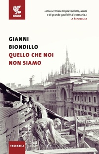 Abbildung von: Quello che noi non siamo - Tascabili Guanda. Narrativa;Guanda