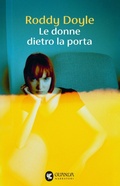 Cover: Le donne dietro la porta - Narratori della Fenice;Guanda