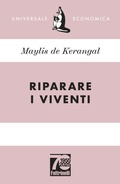 Cover: Riparare i viventi. Ediz. 70&deg; anniversario - Universale economica;Feltrinelli