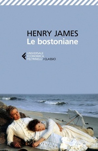 Abbildung von: Le bostoniane - Universale economica. I classici;Feltrinelli