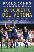 Cover: Lo scudetto del Verona. Ricordi, racconti e retroscena 40 anni dopo l'impresa - Tracce;Solferino