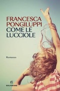 Cover: Come le lucciole - Narratori;Solferino