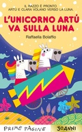 Cover: L' unicorno Art&ugrave; va sulla Luna. Stampatello maiuscolo - Prime pagine;Emme Edizioni