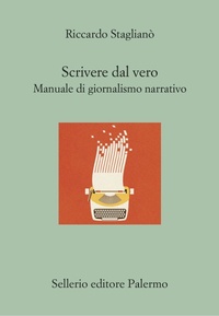 Bild: Scrivere dal vero. Manuale di giornalismo narrativo - Il divano;Sellerio Editore Palermo