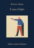 Cover: &Egrave; stato il figlio - La memoria;Sellerio Editore Palermo