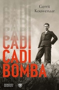 Cover: Cadi, bomba - Narratori stranieri;Bompiani