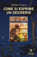 Cover: Come si esprime un desiderio - Narratori italiani;Bompiani