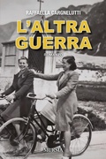 Cover: L' altra guerra - Romanzi Mursia;Mursia