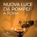 Cover: Nuova luce da Pompei a Roma - Arti visive, architettura e urbanistica;Gangemi Editore