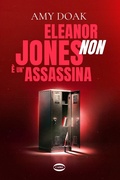 Cover: Eleanor Jones non &egrave; un'assassina - Cuorcode;Cairo