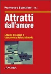 Abbildung von: Attratti dall'amore - Ancora