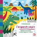 Cover: I dinosauri. L'acquarello magico - Libri attivit&agrave;;Librido Gallucci