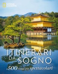 Cover: Itinerari da sogno. I 500 viaggi pi&ugrave; spettacolari - Viaggi e turismo;White Star