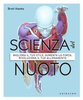 Cover: Scienza del nuoto. Migliora il tuo stile, aumenta la forza, rivoluziona il tuo allenamento - Hobby;Gribaudo
