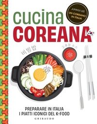 Abbildung von: Cucina coreana. Preparare in Italia i piatti iconici del K-food - Sapori e fantasia;Gribaudo