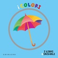 Cover: I colori. I libri girevoli - Osservo e imparo;Gribaudo