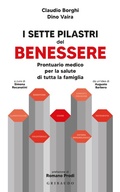 Cover: I sette pilastri del benessere. Prontuario medico per la salute di tutta la famiglia - Salute e cibo;Gribaudo