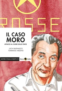 Abbildung von: Il caso Moro. Attacco al cuore dello Stato - Misteri d'Italia a fumetti;Becco Giallo