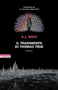 Cover: Il tradimento di Thomas True - I narratori delle tavole;Neri Pozza