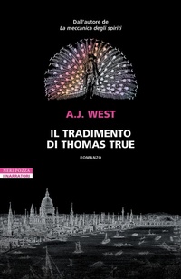 Abbildung von: Il tradimento di Thomas True - I narratori delle tavole;Neri Pozza