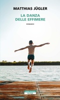 Cover: La danza delle effimere - Bloom;Neri Pozza