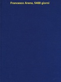 Cover: Francesco Arena, 5468 giorni - Monografie;Skira